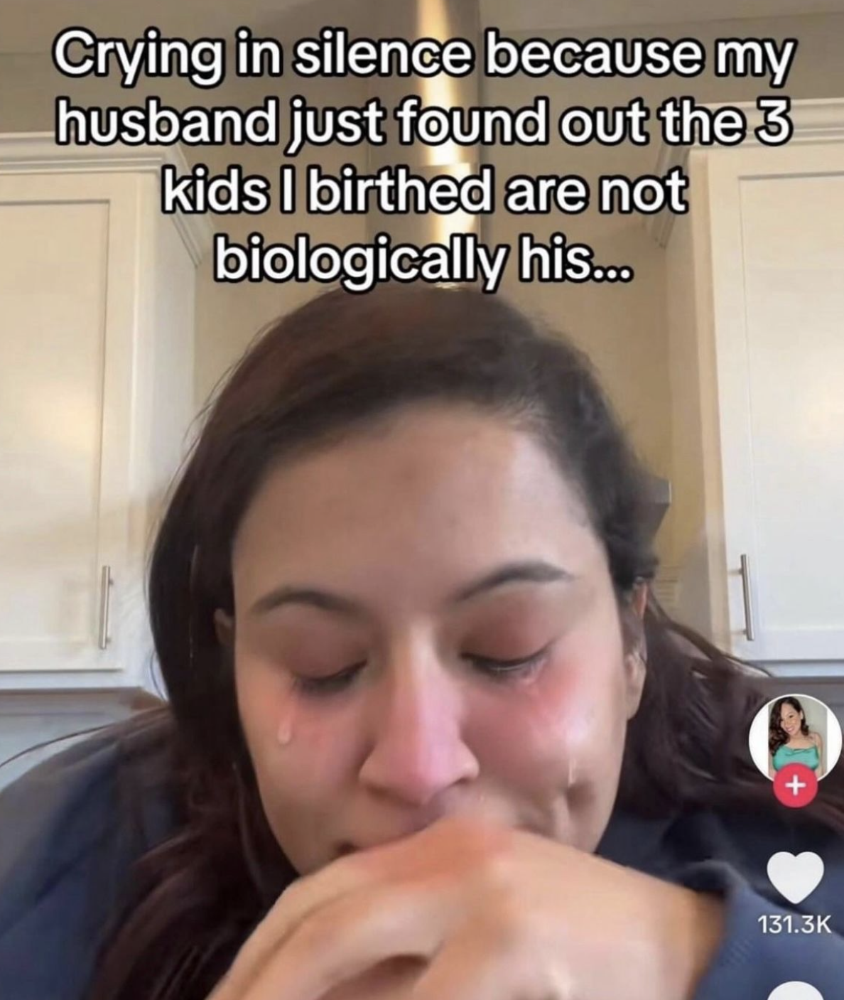 girl - Crying in silence because my husband just found out the 3 kids I birthed are not biologically his...